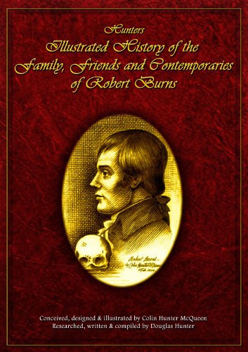 Hunters' Illustrated History of the Family, Friends and Contemporaries of Robert Burns