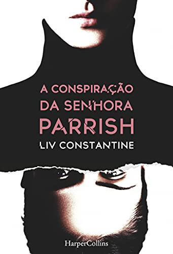 A conspiração da senhora Parrish (HARPERCOLLINS PORTUGAL) (Portuguese Edition)