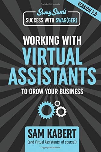 Success with Swag(ger) Working with Virtual Assistants to Grow You Business