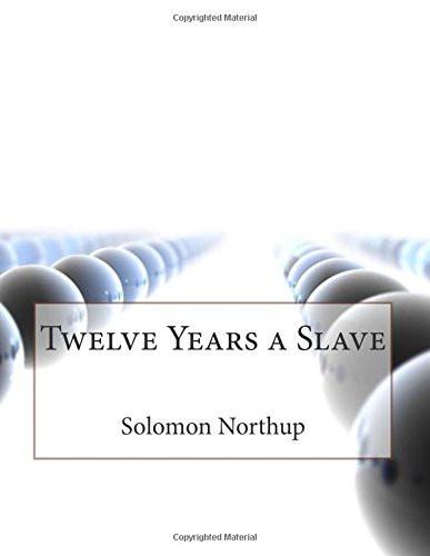 Twelve Years a Slave