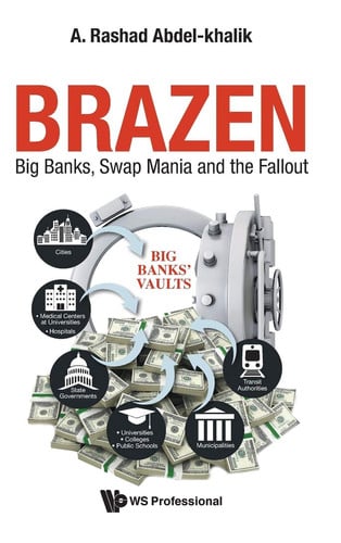 Brazen Big Banks, Swap Mania and the Fallout