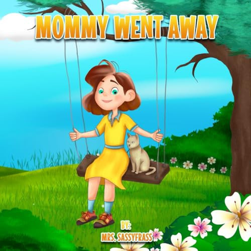 Cover of Mommy Went Away