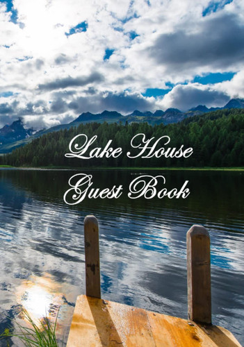 Lake House Guest Book: For Vacation Rental Property