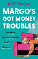 Margo's Got Money Troubles The hilarious and unputdownable read to fall in love with