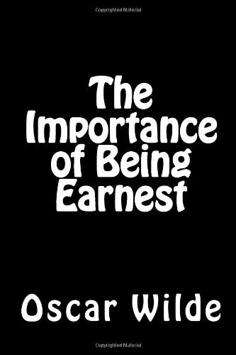 The Importance of Being Earnest