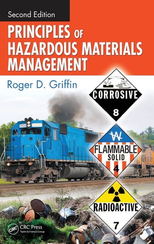 Principles of Hazardous Materials Management, Second Edition