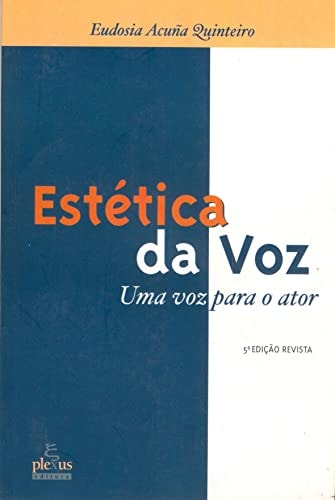 Estética da Voz, Uma Voz para o Ator