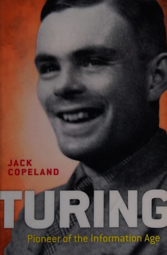 Turing: Pioneer of the Information Age