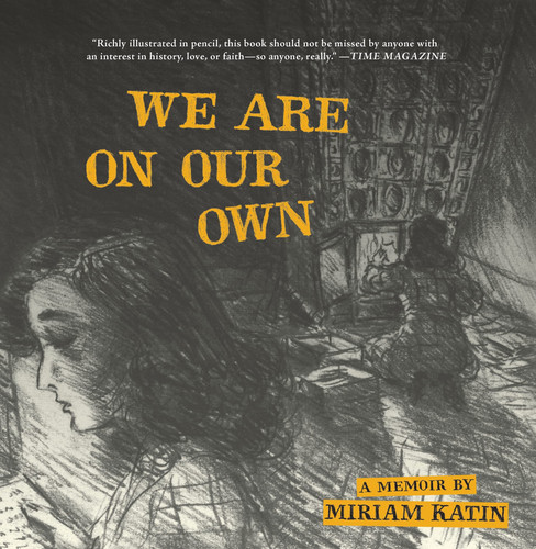 We Are on Our Own A Memoir