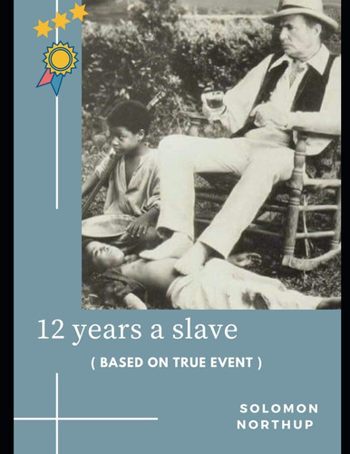12 Years a Slave ( Annotated )