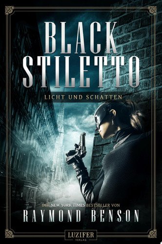 LICHT UND SCHATTEN (Black Stiletto 2) Thriller, New York Times Bestseller