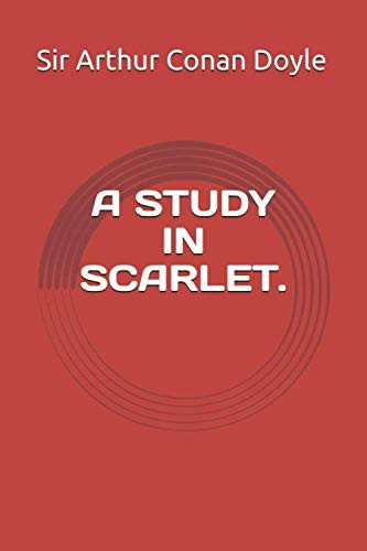 A STUDY IN SCARLET.