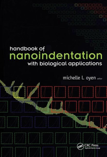Handbook of Nanoindentation With Biological Applications