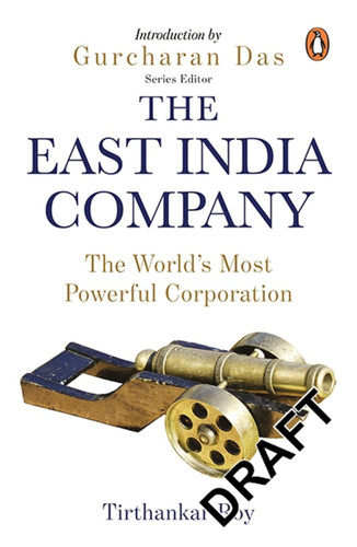 The East India Company The World's Most Powerful Corporation