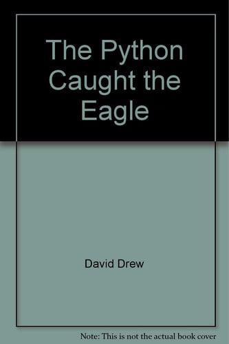 Cover of The python caught the eagle