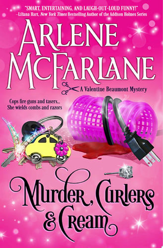Murder, Curlers, and Cream A Valentine Beaumont Mystery