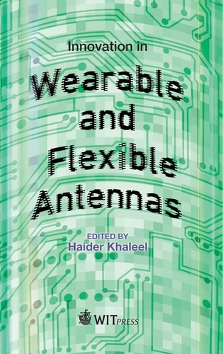 Innovation in Wearable and Flexible Antennas