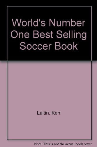 Cover of The world's #1 best-selling soccer book