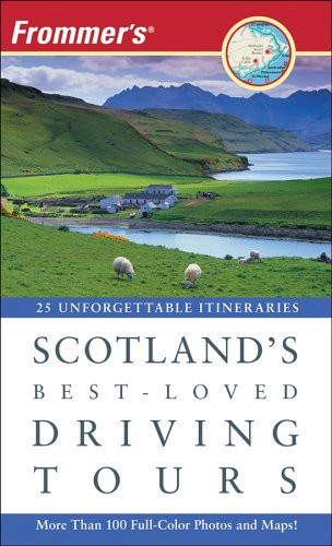 Frommer's Scotland's Best-Loved Driving Tours