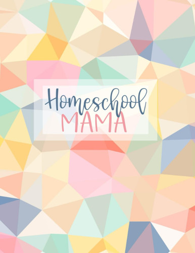 Homeschool Mama Weekly and Monthly Lesson Planner and Record Book for Teaching Multiple Kids | Academic Calendar Year | Pretty Polygons