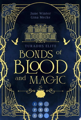 Bonds of Blood and Magic (Turadhs Elite 1) Dark Academia Romantasy im magischen herbstlichen Edinburgh