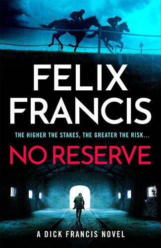No Reserve The Brand New 2023 Thriller from the Master of the Racing Blockbuster