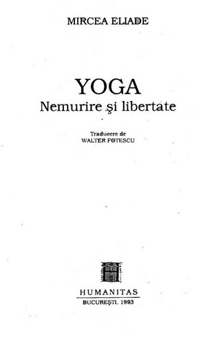 Yoga: nemurire s Œi libertate - Mircea Eliade