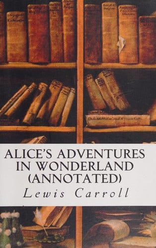 Alice's Adventures in Wonderland (annotated)