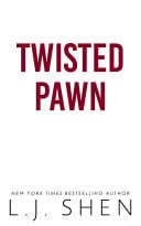 Twisted Pawn Your new favourite dark and steamy romance series