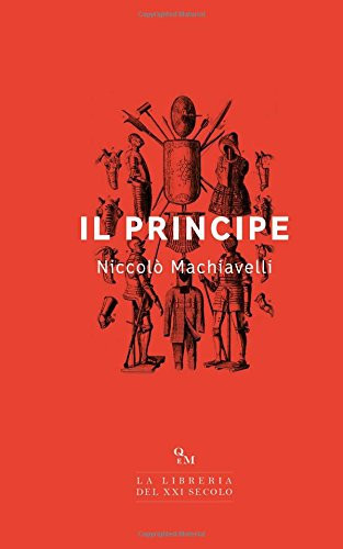 Il Principe: (Edizione Integrale) (Italian Edition)