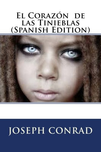 El Corazón de las Tinieblas (Spanish Edition)