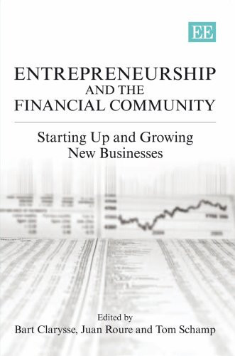 Entrepreneurship and the Financial Community Starting Up and Growing New Businesses