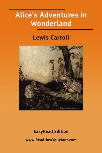 Alice's Adventures in Wonderland: Easyread Edition