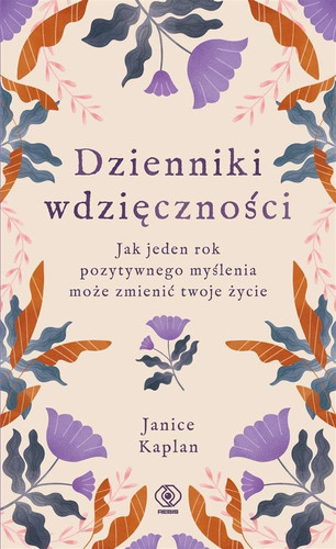 Dzienniki wdzięczności jak jeden rok pozytywnego myślenia może zmienić twoje życie