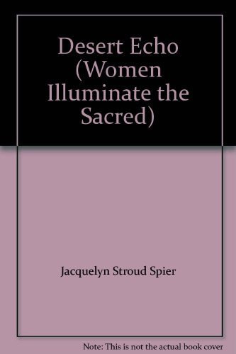 Desert Echo Women Illuminate the Sacred