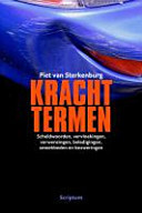 Krachttermen: scheldwoorden, vervloekingen, verwensingen, beledigingen, smeekbeden en bezweringen - Piet van Sterkenburg