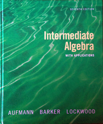 Intermediate Algebra With Applications 7th edition
