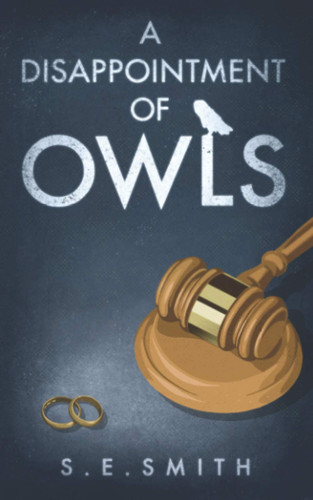 A Disappointment of Owls (The Symington Byrd Mysteries)