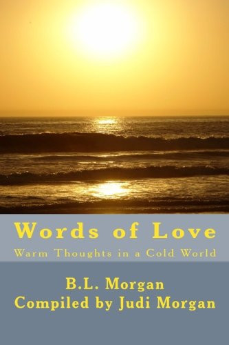 Words of Love Warm Thoughts in a Cold World