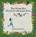 Cover of Happy Boy Outwits the Fairy King