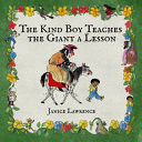 Cover of Kind Boy Teaches the Giant a Lesson