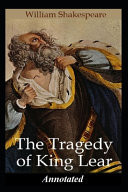 TRAGEDY of KING LEAR Annotated Young Adult Age